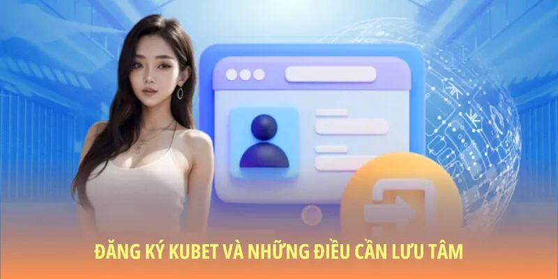 Những điều phải lưu tâm khi thực hiện tạo tài khoản 
