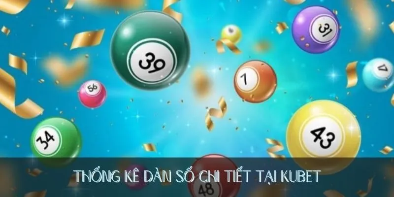 Thống kê dàn số chi tiết tại KUBET