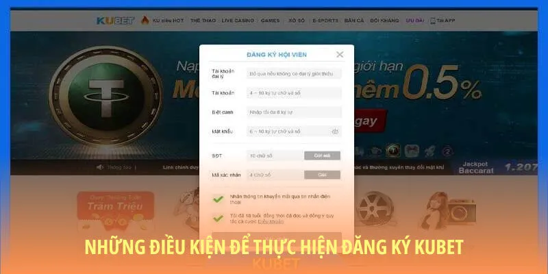 Tuân thủ các tiêu chí để đăng ký tài khoản KUBET
