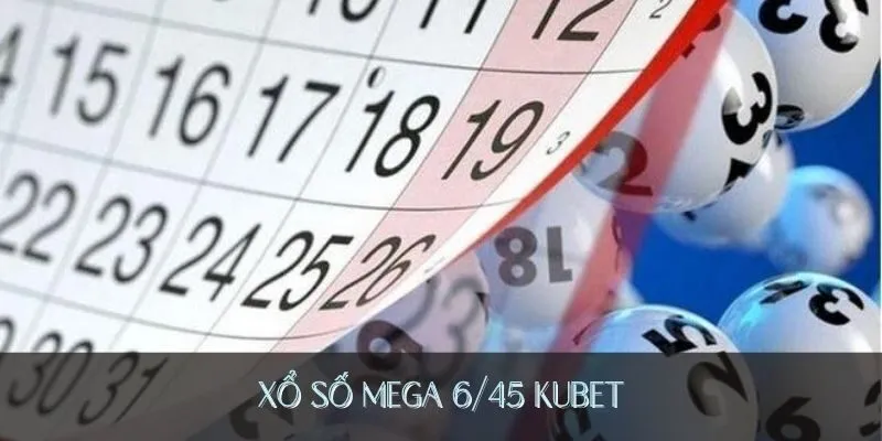 Xổ Số Mega 6/45