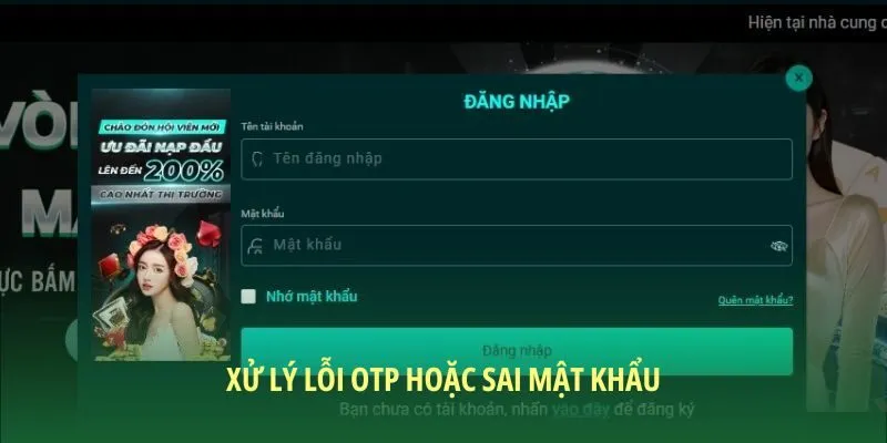 Xử lý lỗi OTP hoặc sai password nhiều lần